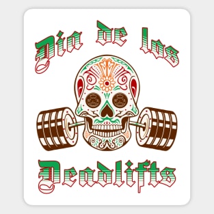 Dia De Los Deadlifts Gym Magnet